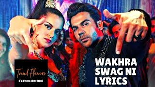 WAKHRA SWAG LYRICS | Kangana Ranaut & Rajkummar Rao | Trend Flavors