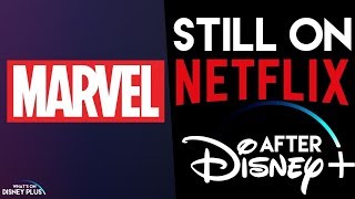What Marvel Movies Will Still Be On Netflix After Disney+ Launches