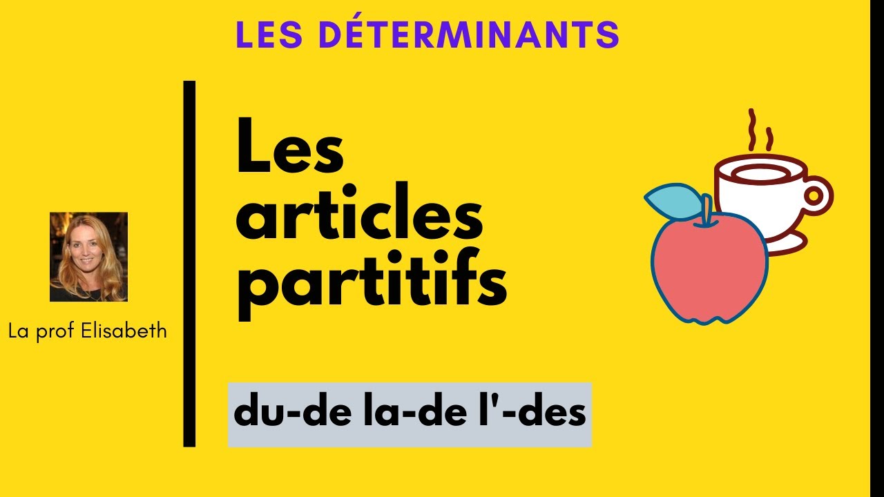 Les Articles Partitifs Et Les Prépositions DE Et D' . Apprendre Le ...