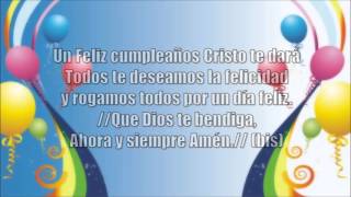 Un feliz cumpleaños Cristo te dará (Letra) Música Cristiana