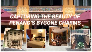 PENANG || YENG KENG HOTEL || a charming piece of heritage property