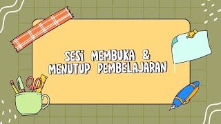 Keterampilan Membuka dan Menutup Pembelajaran _FKIP_UMP