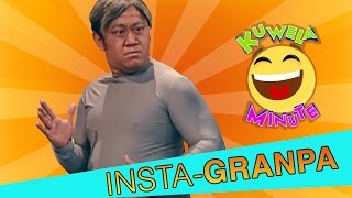 Kuwela Minute: Insta-Granpa