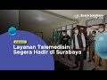 Layanan Telemedisin Segera Hadir di Surabaya