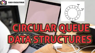 Circular Queue Structure in tamil || Data Structures and Algorithms in tamil || RKS CREATORS