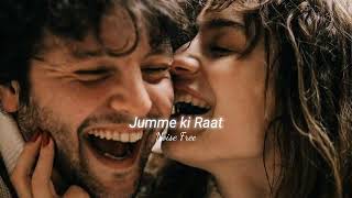 Jumme ki Raat (slowed and reverb)
