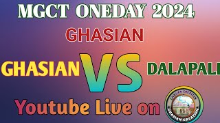 MGCT ONEDAY 2024 GHASIAN VS DALAPALI