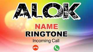 Alok Name Ringtone | आलोक नाम की रिंगटोन | Alok Ringtone | Alok Naam Ki Ringtone | Alok Ki Ringtone