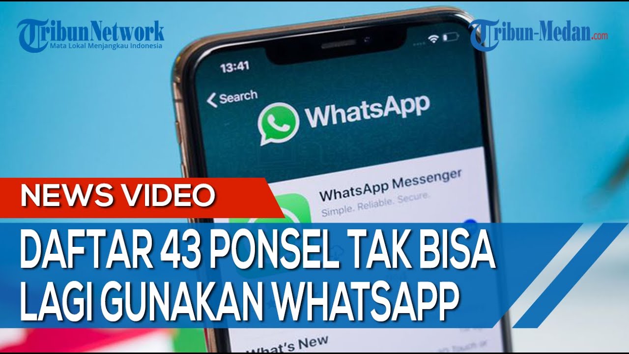 Berikut Daftar Ponsel Yang Tak Bisa Gunakan WhatsApp Lagi Mulai 1 ...