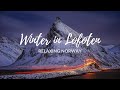 RELAXING NORWAY - Lofoten Islands in Winter