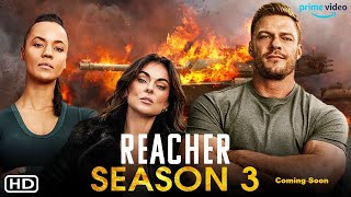 Reacher Season 3 | Trailer | Amazon Prime Video | Release Date, Reacher Season 3 Teaser,