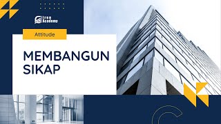 Membangun Sikap | G-tren Academy