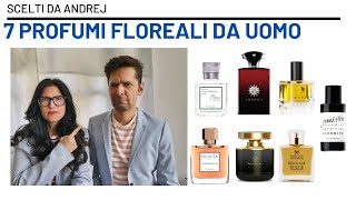 7 PROFUMI FLOREALI DA UOMO