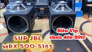 SÚP JBL MRX 500 518s madein usa giá chưa tới 20 tr ae lh ll Cao JBL