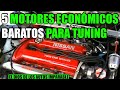 5 MOTORES ECONOMICOS CON MUCHO POTENCIAL