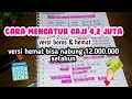 CARA MENGATUR KEUANGAN GAJI 4,2 JUTA NABUNG 12 JUTA SETAHUN