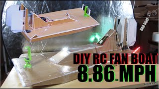 8.86 MPH DIY RC Fan Boat | Part 1 | FT Foam Board | Henry Cowell State Park