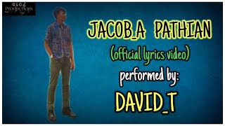 JACOB_A PATHIAN||(official lyrics)||DAVID_T (new single)||