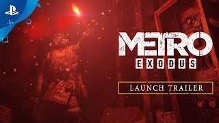 Metro Exodus - Launch Trailer | PS4