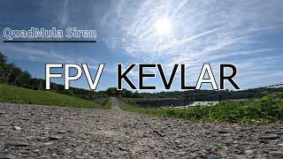 FPV-KEVLAR / Clinton Ma Damn / 1 Of The  Coolest Spot's Ripped QuadMula Siren #fpvfreestyle #nostab