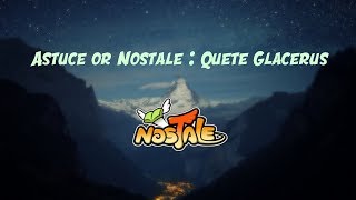 [NosTale] Astuce Or : Quête glacerus 1M en 10min +