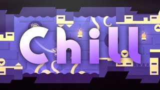 Chill by SebasuGD | Geometry Dash