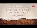 Laying A Solid Foundation  (Live) | June 16, 2024