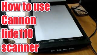 How to use Canon lide 110 scanner