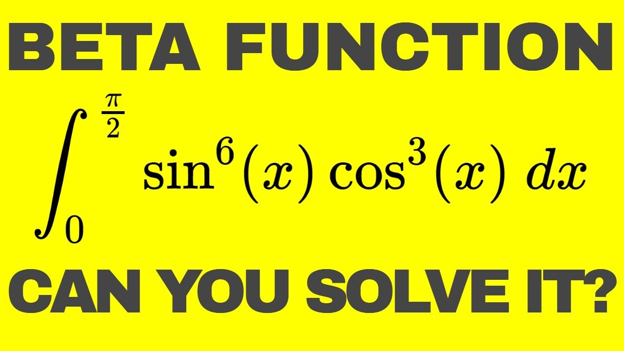 HOW TO Solve A Sin Cos Integral With The Beta Function - YouTube