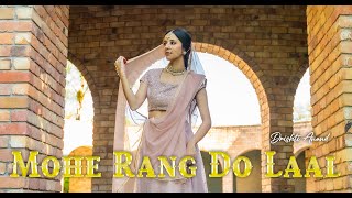 Mohe Rang Do Laal Dance Cover | Bajirao Mastani | Drishti Anand
