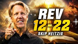 Destination Revelation: The Final Triumph (Ch. 12-22) | Skip Heitzig 🌍