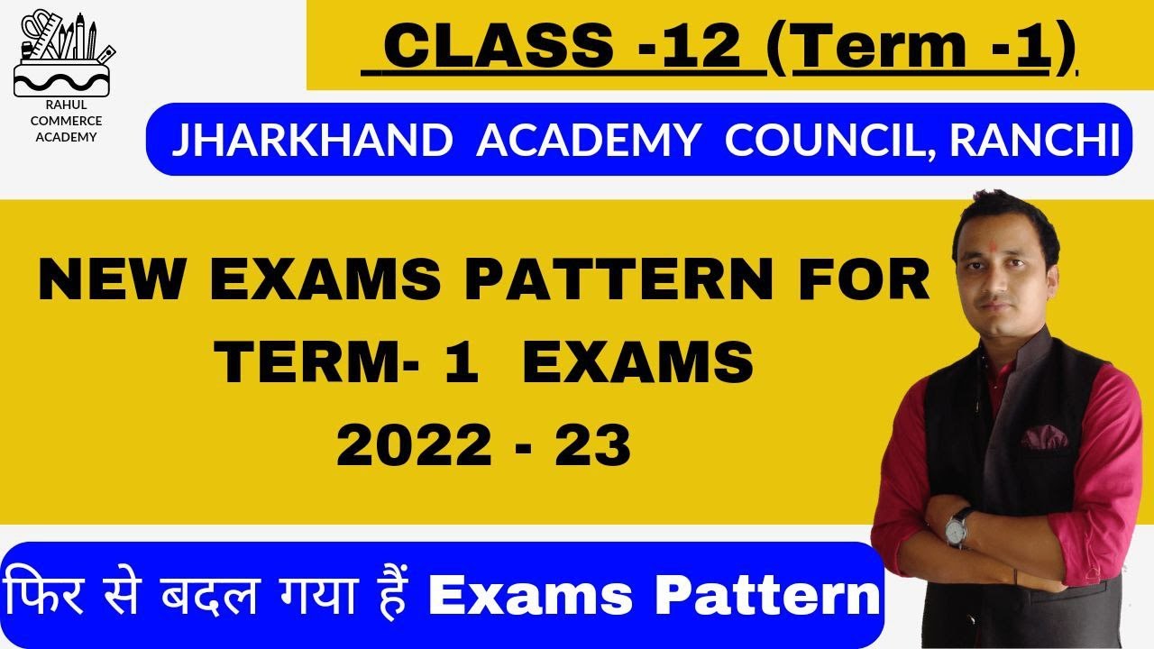 Jac Board Class-12 (term-1) New Exams Pattern-2022/term-1 Exam/Rahul ...