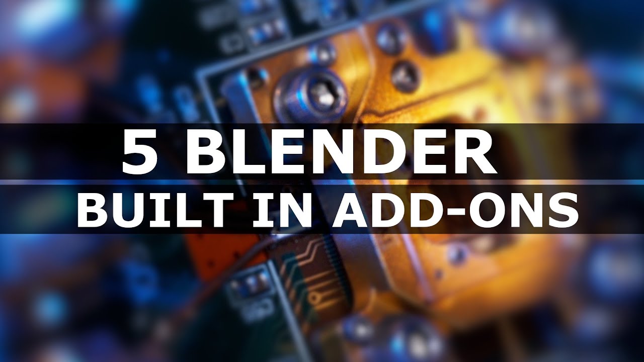 5 Built-In Blender Addons You Should Try - YouTube