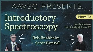 Backyard astronomical spectroscopy with Bob Buchheim \u0026 Scott Donnell