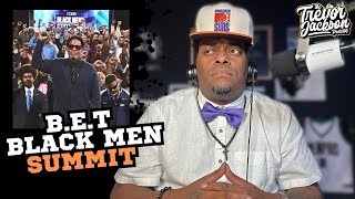 Unpacking the B.E.T. Black Men Summit: Who Do They Really Represent?