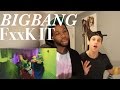 Big Bang - Fxxk It Reaction Video
