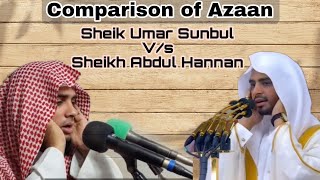 Comparison of Madeena Muazzin and Bangalore's Muazzin - Sheikh Umar Sunbul vs Sheikh Abdul Hannan