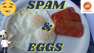 Spam and eggs on Blackstone Griddel - how to cook spam and eggs