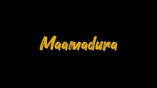 🎶 MAAMADURA 💥 SONG 💯 BLACK SCREEN LYRICS WHAT'S APP STATUS TAMIL