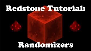Minecraft Redstone Tutorial #7: Randomizers