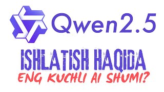 QWEN 2.5 REGISTRATSIYA QILISH || CHATGPTDAN QWEN AI KUCHLIROQMI?