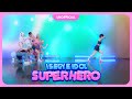 【이세계아이돌】 Superhero(슈퍼히어로) 코스프레 댄스커버 【퇴근후이세돌】