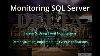 Lesson 5: Using Event Notifications, Demonstration: Implementing Event Notifications