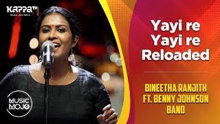 Yayi Re Yayi Re Reloaded - Bineetha Ranjith ft. Benny Johnson Band - Music Mojo Season 6 - Kappa TV