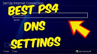 Best DNS Settings For PS4 2024 - Playstation 4 Best DNS Settings 2024