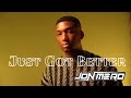 Just Got Better - Jon Mero [Official Lyric Video]