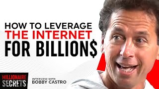 9th Grade Dropout Became A Self-Made Billionaire! Here's How! | BOBBY CASTRO | Millionaire Secrets
