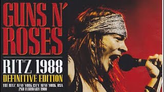 Guns N’ Rose || Live At The Ritz, NYC February 2 1988