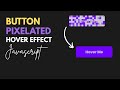 Retro Pixel Button Hover Effects | Step-by-Step HTML CSS JavaScript Guide!