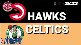 Celtics vs Hawks GAME 3 NBA PLAYOFFS 2K23